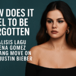 How Does It Feel To Be Forgotten